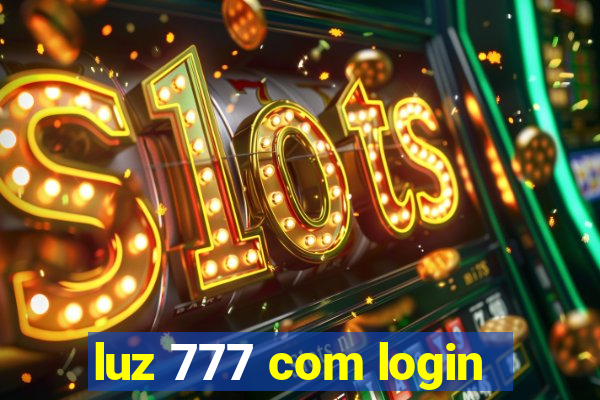 luz 777 com login